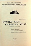 Программа пьесы «Примешь ли меня, земля карельская?» по произведению  А.Н. Тимонена (Государственный финский драматический театр г. Петрозаводска).КГМ-49604-1